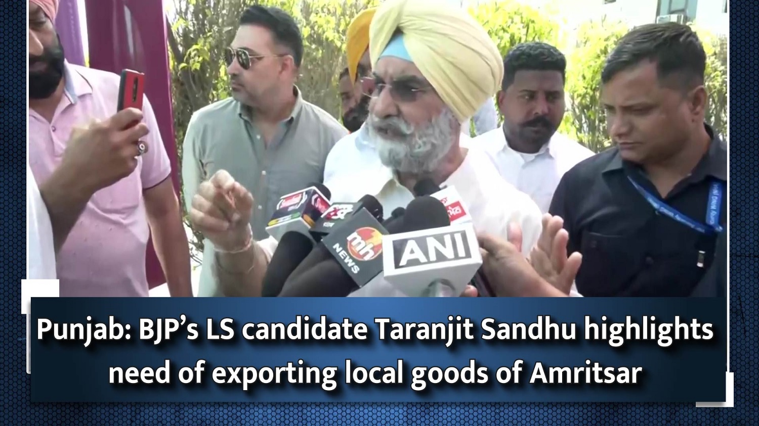 Punjab: BJP`s LS candidate Taranjit Sandhu highlights need of exporting local goods of Amritsar